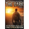 The Dark 3: A Post-Apocalyptic Thriller Serial