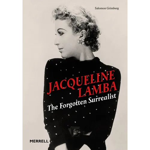 Jacqueline Lamba: The Forgotten Surrealist