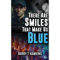 There Are Smiles That Make Us Blue