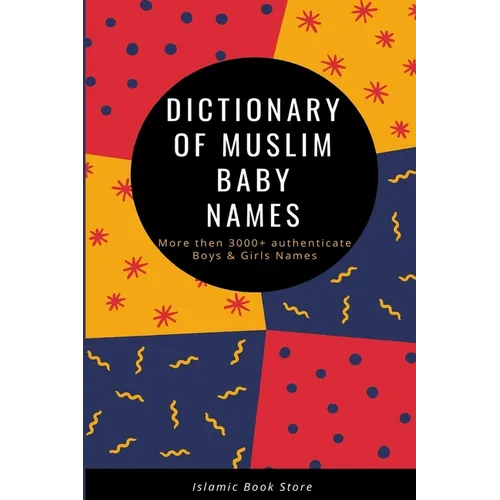 Dictionary of Muslim Baby Names