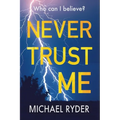 Never Trust Me