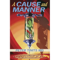 A CAUSE and MANNER