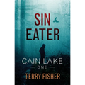 Cain Lake 1: Sin Eater
