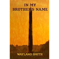 In My Brother's Name
