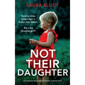 Not Their Daughter: An emotional and gripping domestic suspense novel