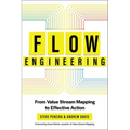 Flow Engineering: From Value Stream Mapping to Effective Action