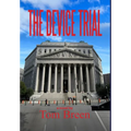 The Device Trial