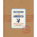 Delivering for America: How the United States Postal Service Built a Nation