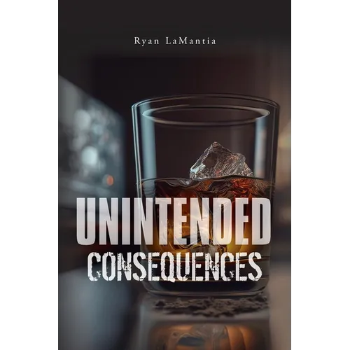 Unintended Consequences