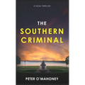 The Southern Criminal: An Epic Legal Thriller