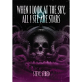 When I Look At the Sky, All I See Are Stars