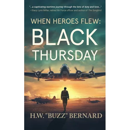When Heroes Flew: Black Thursday