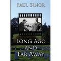 Long Ago and Far Away