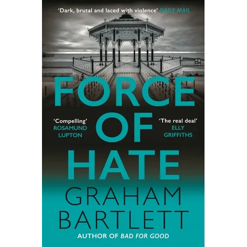 Force of Hate: From the Top Ten Bestselling Author