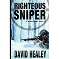 Righteous Sniper: A World War II Thriller