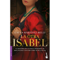 La Otra Isabel (Novela Histórica) / The Other Isabel (a Historical Novel)