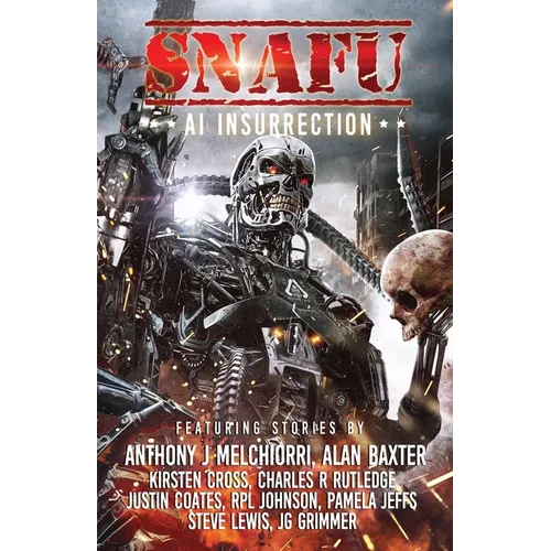 SNAFU AI Insurrection