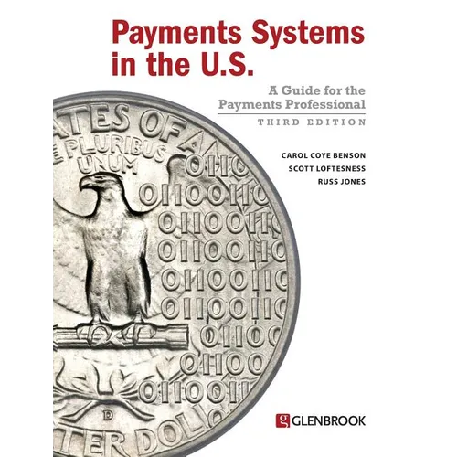 Payments Systems in the U.S.: A Guide for the Payments Professional