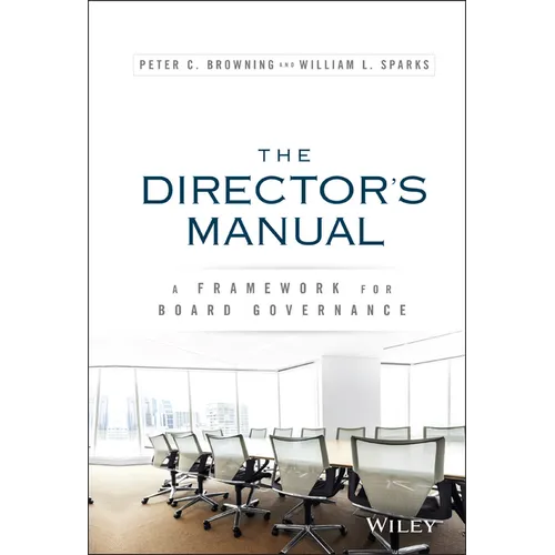 The Director's Manual: A Framework for Board Governance