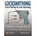 Locksmithing, Lock Picking & Lock Opening: Professional Training Manual