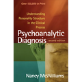 Psychoanalytic Diagnosis: Understanding Personality Structure in the Clinical Process