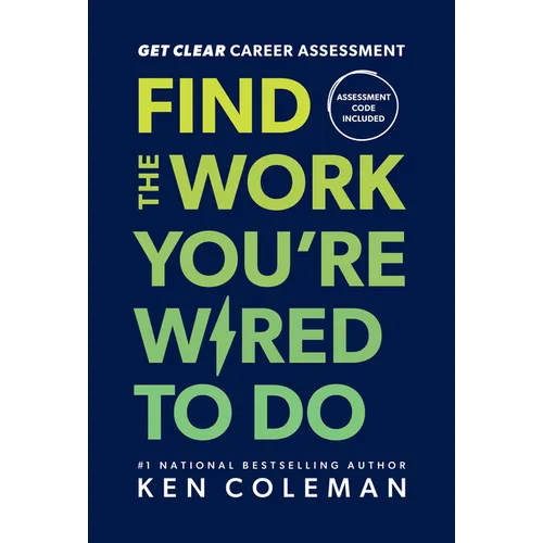 Get Clear Career Assessment: Find the Work You're Wired to Do
