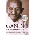 Gandhi an Autobiography: The Story of My Experiments with Truth