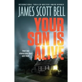Your Son Is Alive