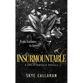 Insurmountable: A Dark Enemies to Lovers Novella