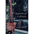 Opposite of Collision
