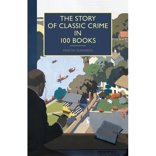 The Story of Classic Crime in 100 Books
