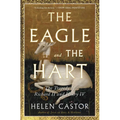 The Eagle and the Hart: The Tragedy of Richard II and Henry IV