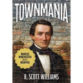 Townmania: Marcus Winchester and the Making of Memphis