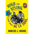 High and Rising: A Book about de la Soul