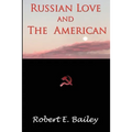 Russian Love and the American