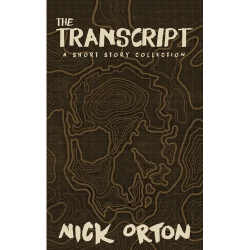 The Transcript: A Short Story Collection