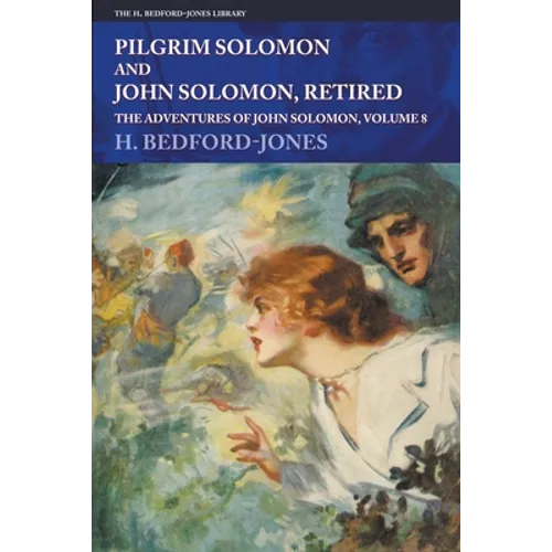 Pilgrim Solomon and John Solomon, Retired: The Adventures of John Solomon, Volume 8