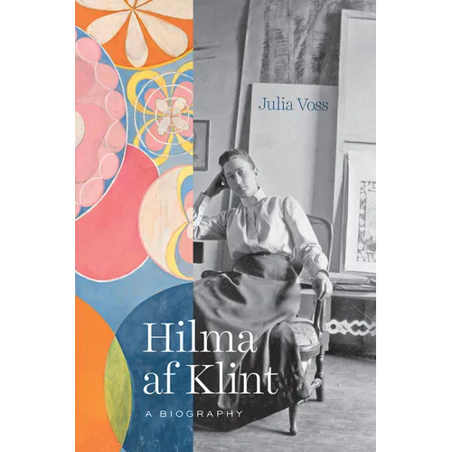 Hilma AF Klint: A Biography