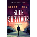 Sole Survivor: A Gripping Crime Thriller