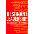 Resonant Leadership: Renewing Yourself and Connecting with Others Through Mindfulness, Hope and Compassioncompassion