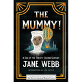The Mummy! a Tale of the Twenty-Second Century