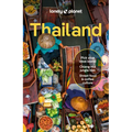 Lonely Planet Thailand: Plan the Trip of a Lifetime Detailed Itineraries & Maps Insider Tips Covers Bangkok, Phuket & the Andaman Coast, Chiang Mai Pr
