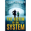 The Victim of the System