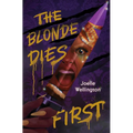 The Blonde Dies First