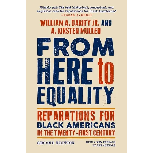 From Here to Equality, Second Edition: Reparations for Black Americans in the Twenty-First Century