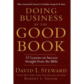 Doing Business by the Good Book: 52 Lessons on Success Straight from the Bible