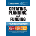 Creating, Planning, and Funding Your New Business