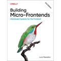 Building Micro-Frontends: Distributed Systems for the Frontend