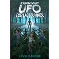 I Know What UFO Did Last Summer