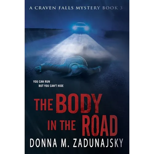 The Body in the Road: The Body